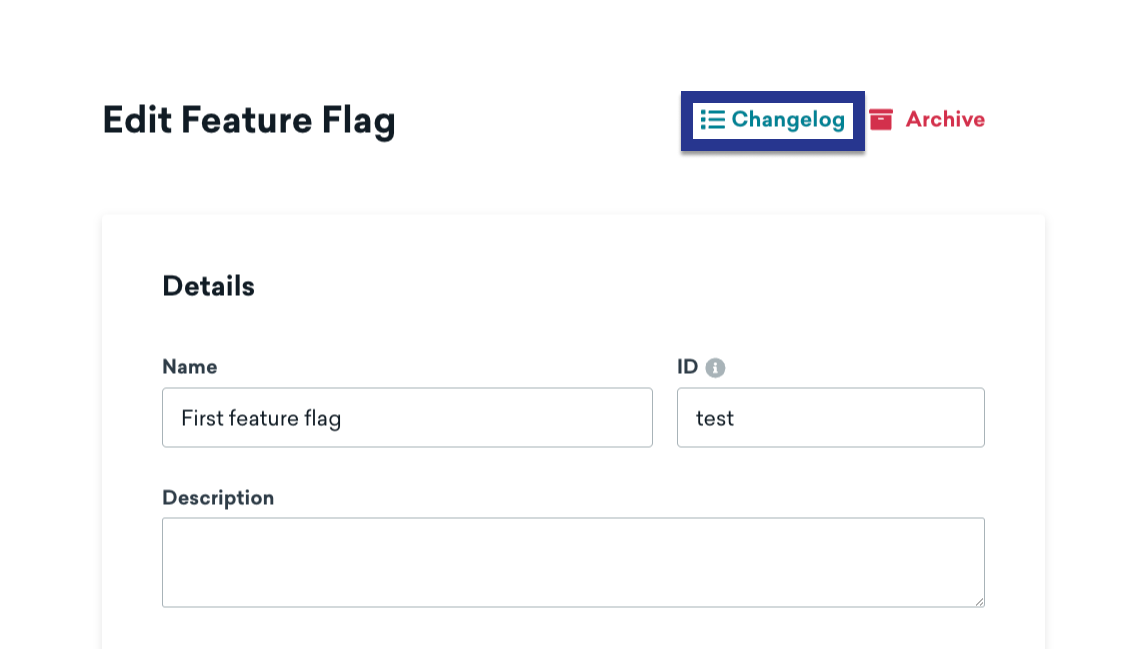 A feature flag's "Edit" page, with the "Changelog" button highlighted.